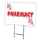 Signmission Pharmacy Yard Sign & Stake outdoor plastic coroplast window, C-1216-DS-Pharmacy C-1216-DS-Pharmacy - alternate 1